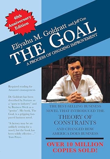 Amazon.com: The Goal: A Process of Ongoing Improvement (40th Anniversary Edition) eBook : Goldratt, Eliyahu M., Cox, Jeff: Kindle Store